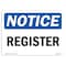 Signmission Safety Sign, OSHA Notice, 10" Height, Aluminum, Register Sign, Landscape OS-NS-A-1014-L-18018 - alternate 1